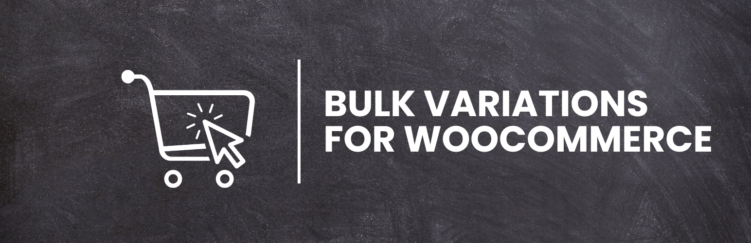 WooCommerce Bulk Variations