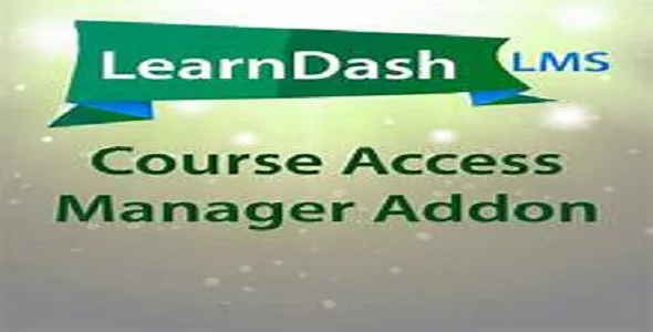 LearnDash LMS Course Access Manager Addon