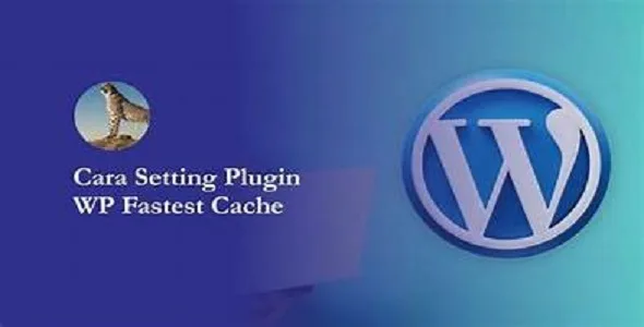 WP Fastest Cache WordPress